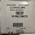 Commscope 158EZDF Din Female Connector. Fixed Price $39.99.