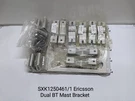 Ericsson SXK1250461/1 Dual Bt Mast Bracket (new).. Fixed Price $99.00.