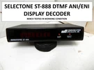 Selectone ST-888 Dtmf Decoder Ani/eni Display. Fixed Price $150.00.