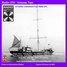 Pirate Radio 270 Volume Two Listen In Your Car. Fixed Price $12.85.